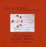 Sonic Rendezvous Eclipse Quartet - Zeena Parkins/Frederic Rzewski/James Tenney: Musi (CD)