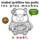 Mabel Préfère Les Pulls Les Plus Moches À Noël: 45 Coloriages De Noël Simples Et Amusants Avec Mabel Le Capybara