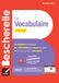 Bescherelle - Le Vocabulaire Pour Tous (nouvelle Edition)