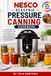 Nesco Electric Pressure Canning Cookbook