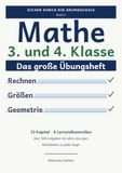 Mathe 3. und 4. Klasse – Das große Übungsheft: Rechnen, Größen, Sachaufgaben und Geometrie üben – mit Lernzielkontrollen, Punktevergabe und allen Lösungen