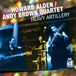 Sonic Rendezvous Howard & Andy Brown Quartet Alden - Heavy Artillery (CD)