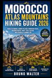 MOROCCO ATLAS MOUNTAINS HIKING GUIDE 2026