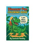 Dinosaur Pun Coloring Book: Funny & Cute Dino Jokes to Color | Ages 4–18+ | Grayscale Illustrations