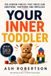 Your Inner Toddler