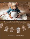 Demasiado Ratón, Muy Poca Casa: El ratón que se comió a Papá Noel