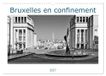 Bruxelles Calvendo Bruxelles en confinement (Calendrier mural 2027 DIN A3 vertical)