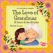 The Little Bilingual Readers The Love of Grandmas / El Amor de las Abuelas Paperback