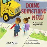 Doing IVP Kids Doing Something New: A Prayer for Beginnings Hardcover