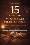 15 Effetti di Mentalismo Professionale: Struttura, Psicologia e Gestione dei metodi