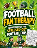 FOOTBALL FAN THERAPY COLORING BOOK