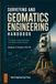 Surveying and Geomatics Engineering Handbook: Principles, Instrumentation, and Modern Field Practice
