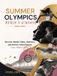 SUMMER OLYMPICS WOMEN'S ALMANAC: Records, Medal Tables, Statistics and Historic Achievements from 1900 to Today