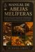 MANUAL Independently Published Manual de Abejas Melíferas