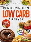 Der 10-Minuten Low Carb Airfryer