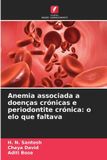 Anemia OmniScriptum SRL Anemia associada a doenças crónicas e periodontite crónica Paperback