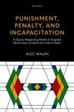 Punishment, Oxford University Press Studies in Penal Theory and Philosophy- Punishment, Penalty, and Incapacitation