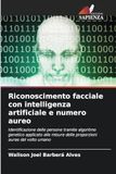 Riconoscimento facciale con intelligenza artificiale e numero aureo: Identificazione delle persone tramite algoritmo genetico applicato alle misure delle proporzioni auree del volto umano