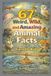 67 Independently Published 67 Weird, Wild, and Amazing Animal Facts for Curious Kids