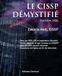 Le CISSP Démystifié: Edition 2026
