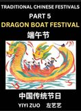 Chinese Libri GmbH Chinese Festivals (Part 5) - Dragon Boat Festival, Chun Jie, Learn Chinese History, Language and Culture, Easy Mandarin Chinese Reading Practice Lessons for Beginners, Simplified Chinese Character Edition