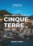 Guida Cinque Terre Guida turistica 2026-2027