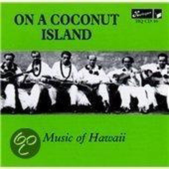 On A Cocoanut Island: Music Of Hawaii - CD