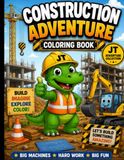 Construction Adventure Coloring & Activity Book for Kids