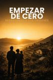 EMPEZAR DE CERO: Regresando a los Orígenes