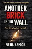 ANOTHER BRICK IN THE WALL: Turn Obstacles Into Strength