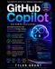 GitHub Independently Published GitHub Copilot for Modern Developers
