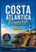 COSTA ATLANTICA FRANCESE GUIDA DI VIAGGIO 2026-2027