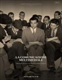 La comunicazione multimediale: Mass media, Internet, social network e immagine d'impresa