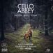 Walton/Boyle/Elgar: Cello Abbey