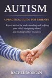 Autism: A Practical Guide for Parents