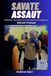 SAVATE ASSAUT: Méthode, Technique et Formation de l’Enseignant, Manuel Pratique