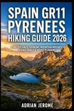 SPAIN GR11 PYRENEES HIKING GUIDE 2026