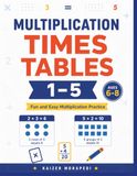 Multiplication Times Tables 1–5 Workbook for Kids