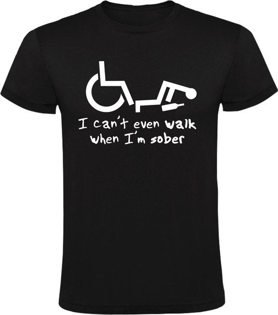 Sol's I can't even walk when i am sober Heren t-shirt Zwart 3XL
