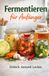 Fermentieren für Anfänger