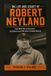 The Independently Published The Life and Legacy of Robert Neyland: From West Point to Tennessee, the Soldier-Coach Who Built a Football Dynasty Paperback
