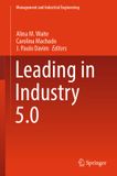 Leading Springer Nature Management and Industrial Engineering- Leading in Industry 5.0 Hardcover