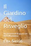 Il Giardino del Risveglio: Un percorso di 30 giorni con Maria Maddalena