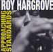 Standards Roy Hargrove Approaching Standards