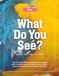 Birds—What Do You See? What Do You Learn?: Colorful birds that can mimic human speech and a national icon with the first name ‘bald’—awesome insights into 10 winged creatures