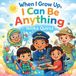When Libri GmbH When I Grow Up, I Can Be Anything Paperback