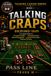 Talking Craps: Disciplined Craps