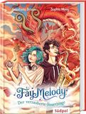 Fay Melody - Der verzauberte Feuerjunge