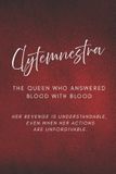 Clytemnestra: Libri GmbH Clytemnestra: The Queen Who Answered Blood with Blood: Her revenge is understandable, even when her actions are unforgivable. Paperback