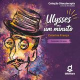Ulysses in one minute: Storyterapia